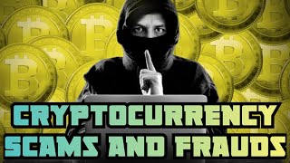 Cryptocurrency scams and fraud