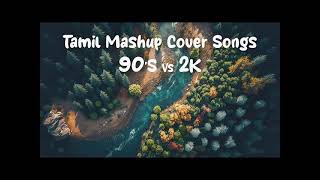 Tamil mashup songs 90's vs 2k no copyright #mashup #songs #shorts #viral #subscribe #video #reels