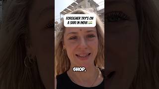Foreigner Try’s On A Sari In India🇮🇳 #sari #saree #india #indiatravel #shorts #jaipur #indiandress