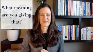 What meaning are you giving that?