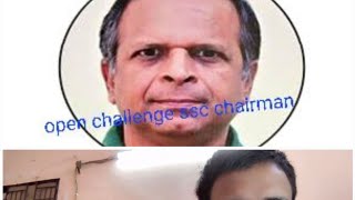 SSC CHAIRMAN OPEN CHALLENGE || #sscchairman #ssc 