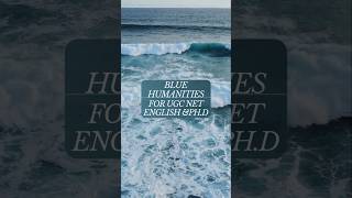 Blue Humanities for UGC NET English & Ph.D research. #ugcnetpaper2 #ugcnetexam #phd #phdlife