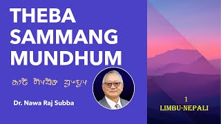 Kirat Mundhum: Theba Sammang Limbu-Nepali