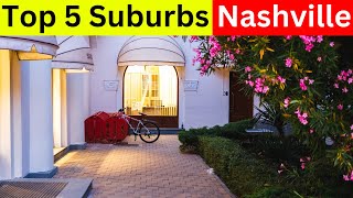 Top 5 Suburbs in Nashville