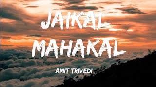 Jaikal Mahakal | Amit Trivedi