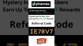 Phemex Exchange New User Bonus 4,800 USDT | Phemex Exchange Referral Code: IE78V7