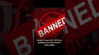 Dream11, Games 24x7, MPL ban as parliament approves bill to ban real-money gaming