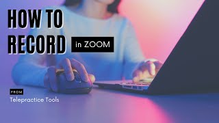 How to Record in Zoom | Telepractice Tools | Teletherapy SLPs