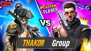 FREE FIRE LIVE STREAM CUSTOM PLAYER CUSTOM CHALANGE 😈 THAKOR GROUP IN GUJARAT