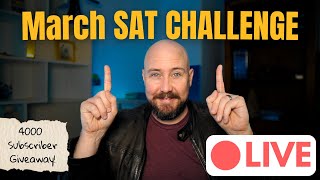 4000 Subscriber Giveaway | March SAT Live Challenge