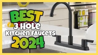 TOP 3:✅BEST 3 HOLE KITCHEN FAUCETS 2024-2025 #Faucet #kitchenfaucets  #Copperkitchenfaucet #3Hole