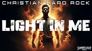 Shining Light Music - Light In Me (Lyric Video) | Christian Hard Rock
