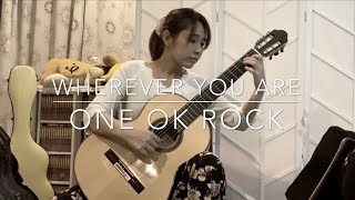 Wherever you are / ONE OK ROCK (arr.by 北田奈津子) (クラシックギターソロ)