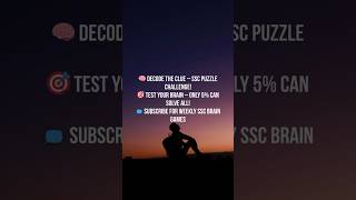 Decode the Clue – SSC Puzzle Challenge! Test Your Brain I Only Geniuses Can Solve These SSC Puzzles!