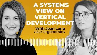 A Systems Perspective on Vertical Development | The Developmental
