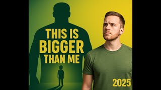 This Is Bigger Than Me 2025