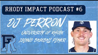 Rhody Impact Podcast #6 with DJ Perron
