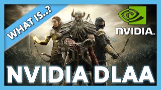 What is DLAA? | Nvidia DLAA | Elder Scrolls Online DLAA Benchmark | DLAA vs DLSS vs TAA