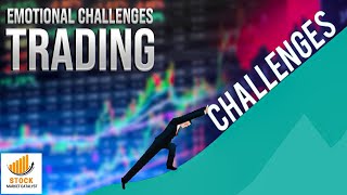 Emotional CHALLENGES in Trading
