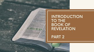 The Book of Revelation Introduction (Tagalog) - Part 2