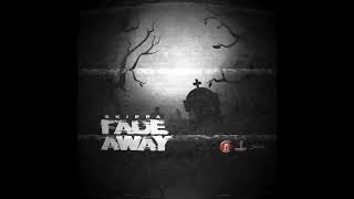 Skippa - Fade Away (Official Audio)