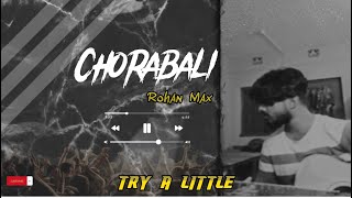 Chorabali || চোরাবালি || Shitom Ahmed || Cover || Rohan Max