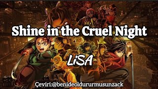 Demon Slayer Infinity Castle Ost | Shine in the Cruel Night by LiSA | Türkçe Çeviri Lyrics