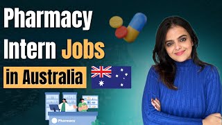 Intern Pharmacist Jobs in Australia | How to Start Intern Jobs after Clearing OPRA Exam