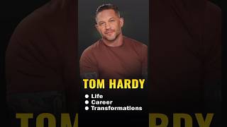 Tom Hardy Biography: Life, Career & Physical Transformations
