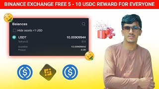 Binance Exchange Free 5 - 10 USDC Reward | Binance Exchange Free USDC Reward Claim | Binance Reward