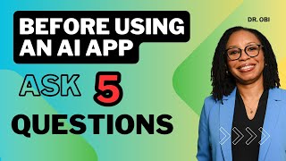 5 Questions You MUST Ask Before Using AI Tools