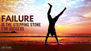Jim Rohn: Failure is The Stepping Stone for Success ( Jim Rohn Philosophy )