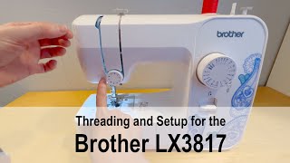 ブラザーLX3817ミシンのセットアップと糸通し