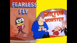 Fearless Fly in  "Horse Shoo Fly" and The Milton Monster in "Crumby Mummy"