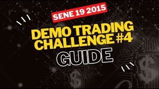 DEMO TRADING CHALLENGE #4 GUIDE | SENE 19 2015 ይጀምራል