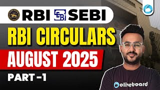 RBI Circulars | August 2025 | Part 1 | Finance Current Affairs | RBI Grade B  | PFRDA | SEBI | IRDAI