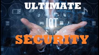 Most Effective IoT Devices, Security Solutions