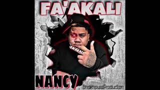 Nancy - FA’AKALI [OFFICIAL AUDIO]