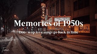 Winter 1950 | Nostalgic Oldies Playlist -1950s