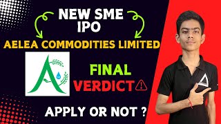 Aelea Commodities IPO apply or not ? || Aelea Commodities final review in Hindi || #AeleaCommodities