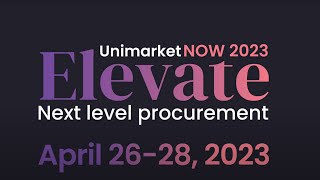 Unimarket NOW 2023 - Are you ready?