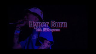 【MV】IRONSTONE - HYPER BURN feat. 愛染 eyezen