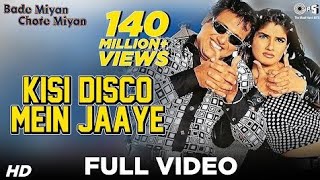 Kisi Disco Mein Jaaye Full Video | Bade Miyan Chhote Miyan | Govinda,Raveena Tandon | Official Video
