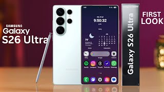 Samsung Galaxy S26 Ultra - FIRST LOOK CONFIRMED!