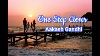 Aakash Gandhi - One Step Closer (No Copyright Music)