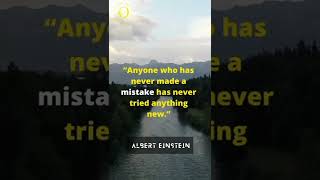Life Changing Quotes By Albert Einstein l  Anyone Who Has Never Made Mistake ....... #short