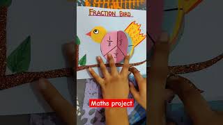 Maths project ll Fraction Bird  #mathsproject #ytshorts #projects #model#renusainivlogs