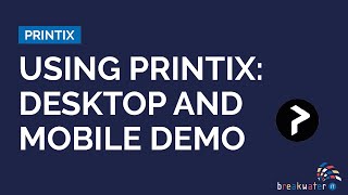 Using Printix | Desktop and Mobile Demo