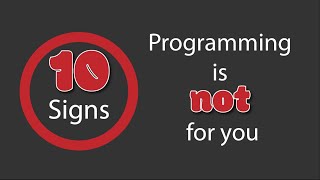 Not Everyone Should Code or 10 Signs That Programming Is Not For You