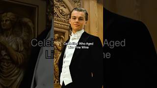 Celebrities Who Aged Like Fine Wine